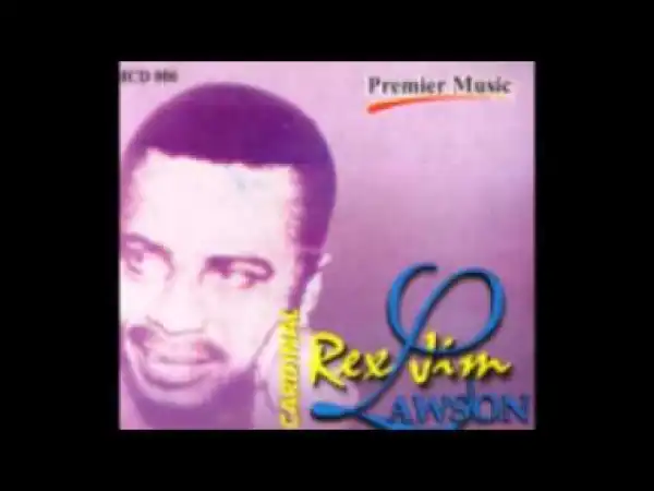 Rex Lawson - Oweibo Nua